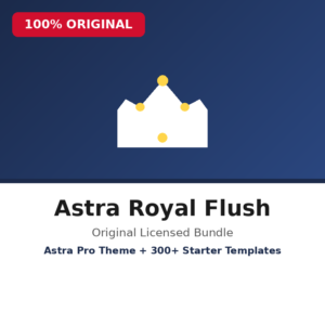 Astra Royal Flush Bundle – Original Licensed Astra Pro + Starter Templates
